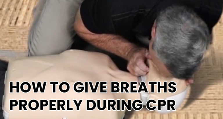 How To Give Breaths Properly during CPR